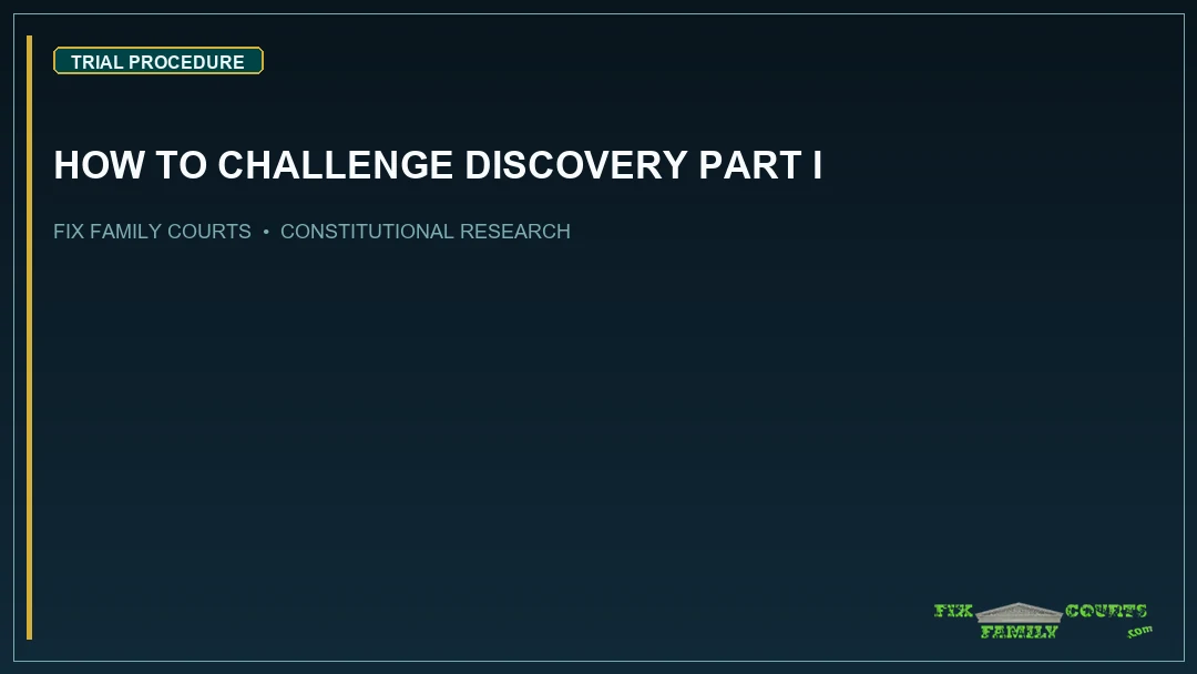HOW TO CHALLENGE DISCOVERY PART I