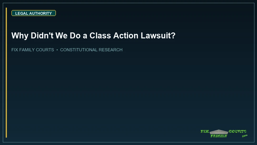 Why Didn't We Do a Class Action Lawsuit?