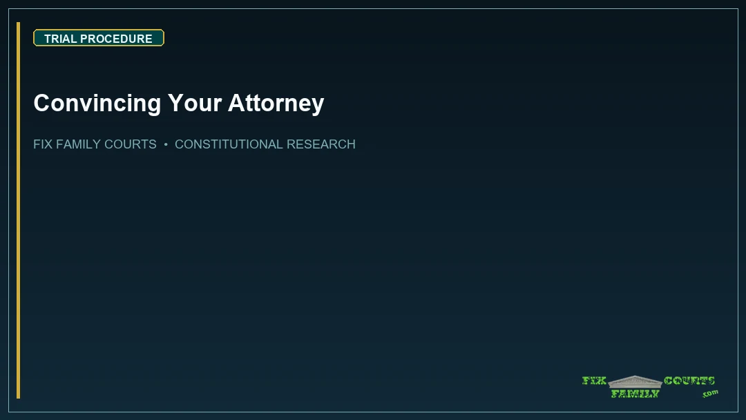 Convincing Your Attorney