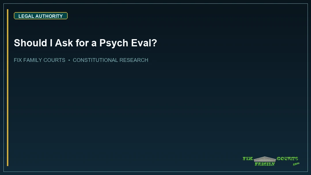Should I Ask for a Psych Eval?