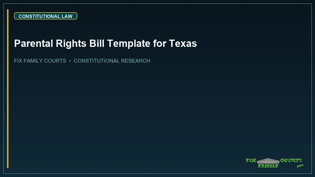 Parental Rights Bill Template for Texas