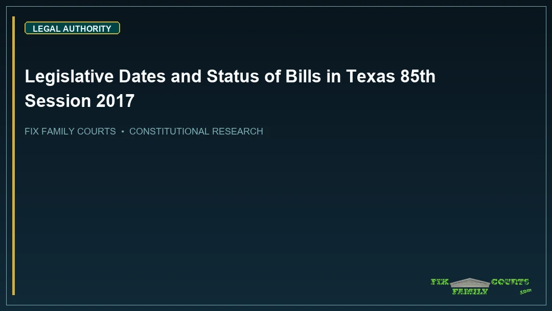 Legislative Dates and Status of Bills in Texas 85th Session 2017