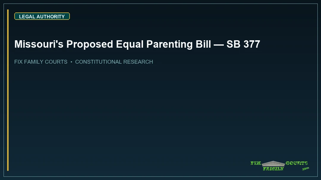 Missouri's Proposed Equal Parenting Bill — SB 377