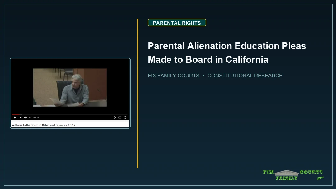 Parental Alienation Education Pleas Made to Board in California