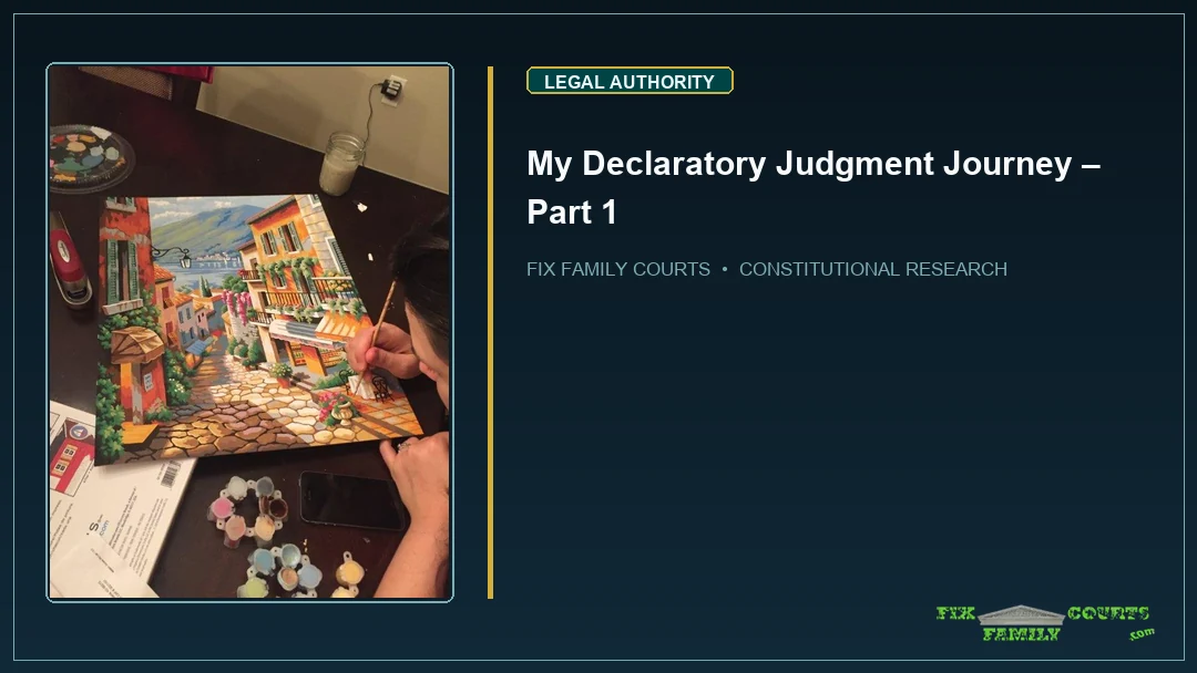 My Declaratory Judgment Journey – Part 1