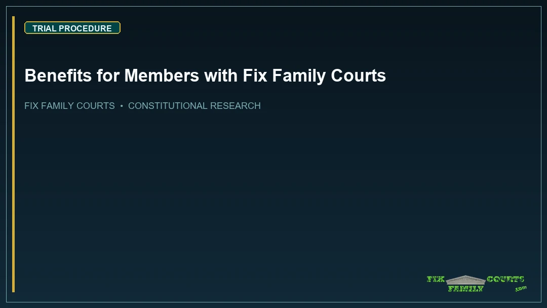 Benefits for Members with Fix Family Courts
