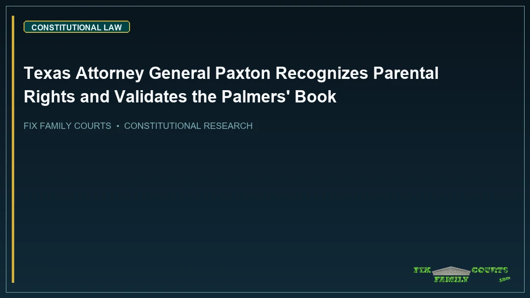 Texas Attorney General Paxton Recognizes Parental Rights and Validates the Palmers' Book