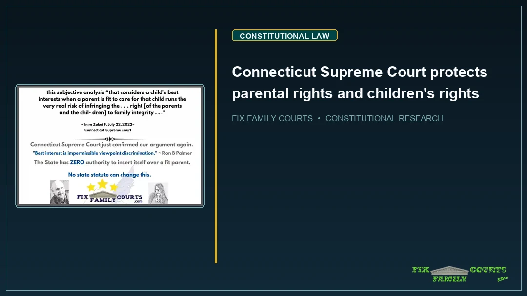 Connecticut Supreme Court protects parental rights and children's rights