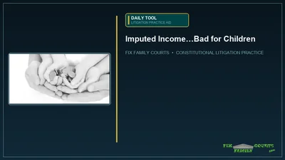 DAILY TOOL: Imputed Income...Bad for Children