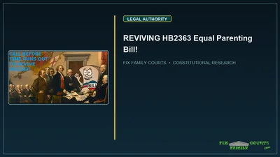 REVIVING HB2363 Equal Parenting Bill!