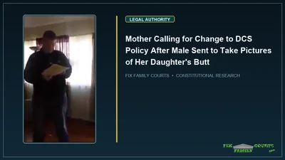 Mother Calling for Change to DCS Policy After Male Sent to Take Pictures of Her Daughter's Butt