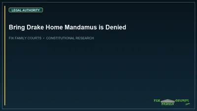 Bring Drake Home Mandamus is Denied