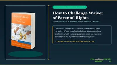 How to Challenge Waiver of Parental Rights